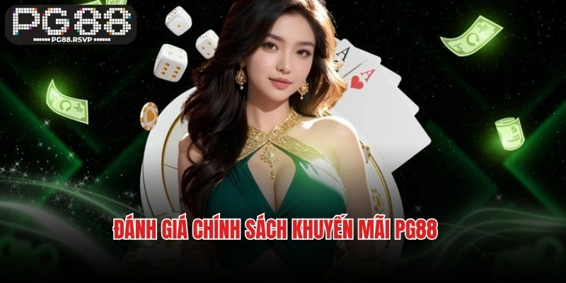 Đánh giá chính sách khuyến mãi PG88
