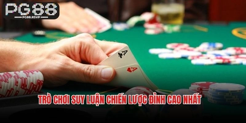 Trò chơi suy luận chiến lược đỉnh cao nhất